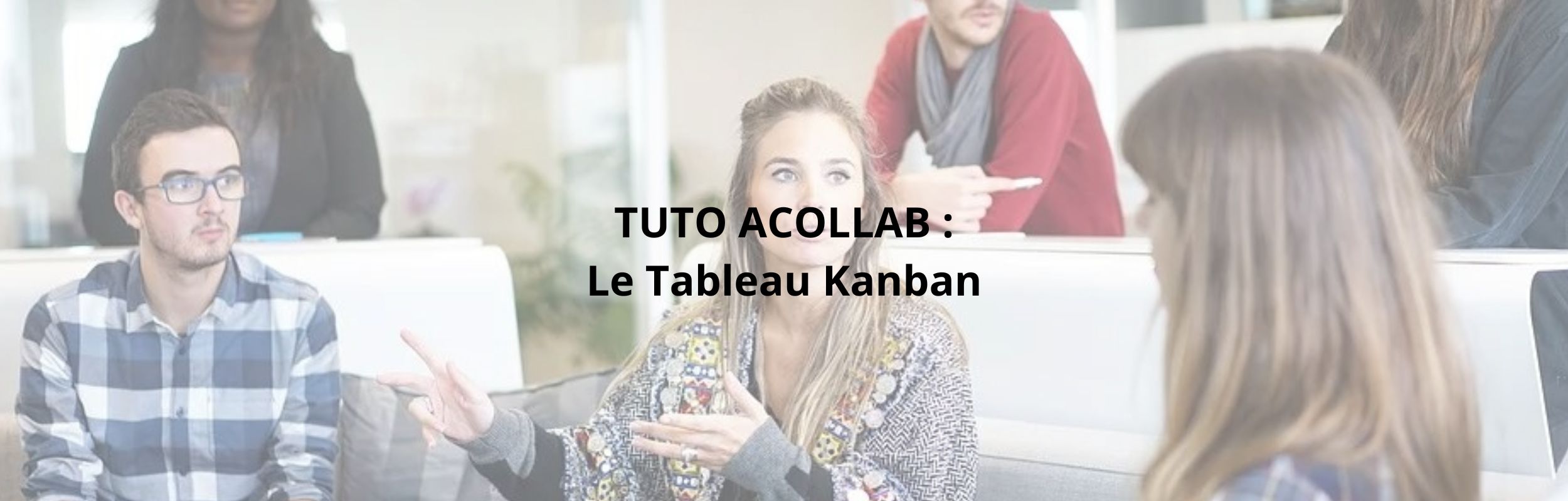 tableau Kanban sur l’outil collaboratif Acollab